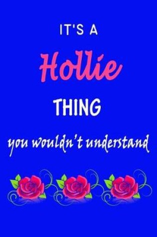 Cover of It's A Hollie Thing You Wouldn't Understand