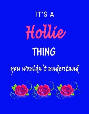 Book cover for It's A Hollie Thing You Wouldn't Understand