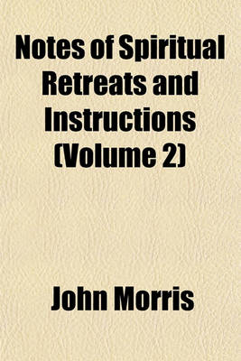 Book cover for Notes of Spiritual Retreats and Instructions (Volume 2)