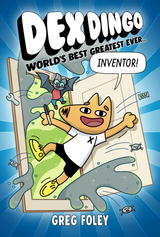 Book cover for Dex Dingo: World's Best Greatest Ever Inventor