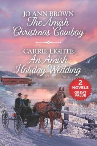 Cover of The Amish Christmas Cowboy and an Amish Holiday Wedding