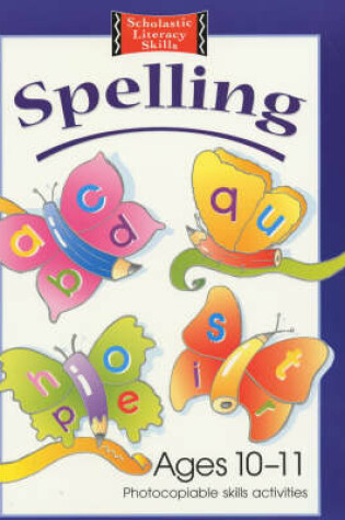 Cover of Spelling Photocopiable Skills Activities Ages 10-11