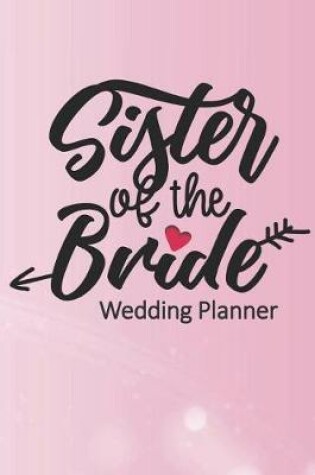 Cover of Sister of the Bride Wedding Planner