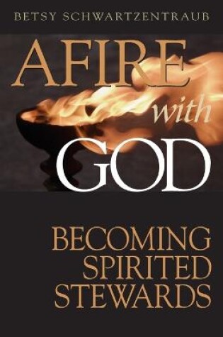 Cover of Afire with God
