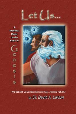 Book cover for Let Us...: A Practical Study Guide on the Book of Genesis