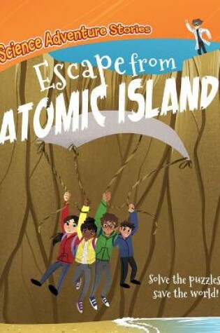 Cover of Escape from Atomic Island