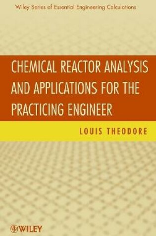 Cover of Chemical Reactor Analysis and Applications for the Practicing Engineer