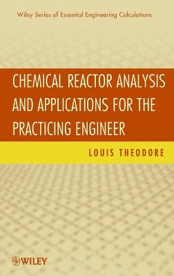 Cover of Chemical Reactor Analysis and Applications for the Practicing Engineer