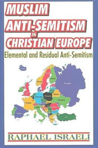 Cover of Muslim Anti-Semitism in Christian Europe