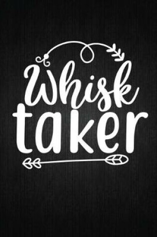 Cover of Whisk taker