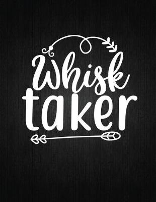 Cover of Whisk taker