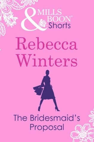 Cover of The Bridesmaid's Proposal