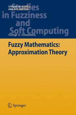 Book cover for Fuzzy Mathematics: Approximation Theory