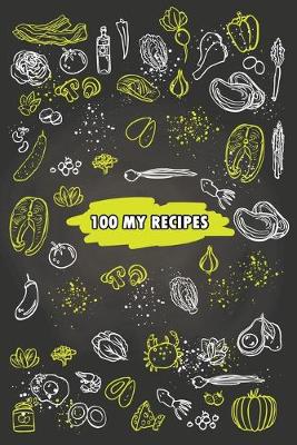 Book cover for 100 My Recipes