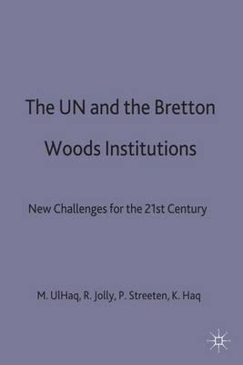 Cover of The UN and the Bretton Woods Institutions