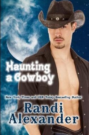 Cover of Haunting a Cowboy