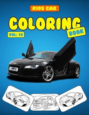 Book cover for Kids Car Coloring Book Vol 10
