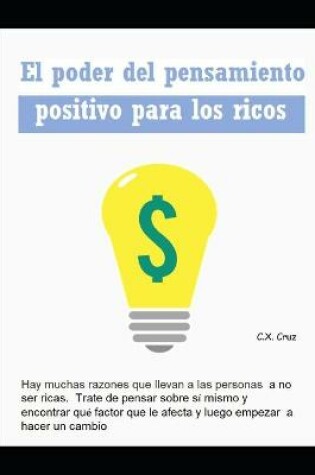 Cover of El poder del pensamiento positivo para los ricos