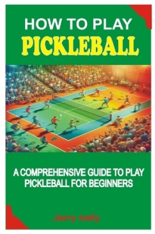 Cover of How to Play Pickleball