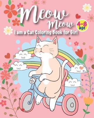 Book cover for Meow i am a cat coloring book for girl 4-8 age