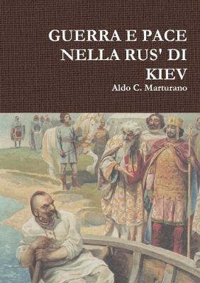 Book cover for Guerra E Pace Nella Rus' Di Kiev