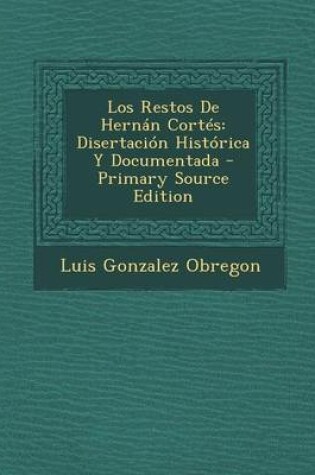 Cover of Los Restos de Hernan Cortes