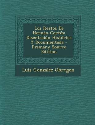 Book cover for Los Restos de Hernan Cortes