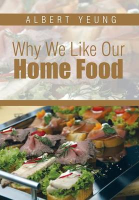 Book cover for Why We Like Our Home Food