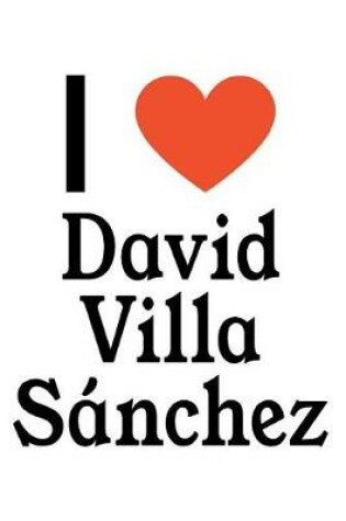 Cover of I Love David Villa S