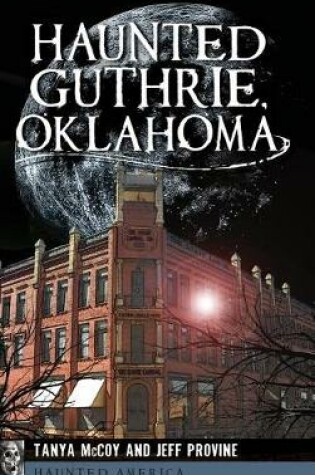 Cover of Haunted Guthrie, Oklahoma