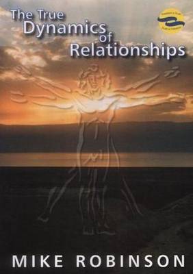 Book cover for The True Dynamics of Relationships