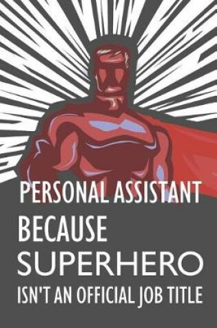 Cover of Personal Assistant Because Superhero Isn't an Official Job Title