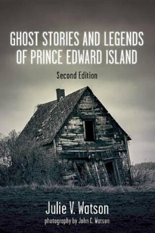 Cover of Ghost Stories and Legends of Prince Edward Island