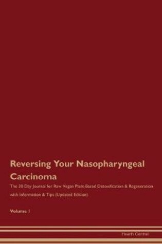 Cover of Reversing Your Nasopharyngeal Carcinoma