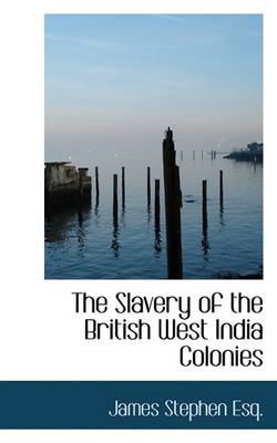 Cover of The Slavery of the British West India Colonies