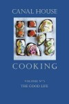 Book cover for Canal House Cooking Volume N° 5