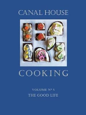 Book cover for Canal House Cooking Volume N° 5