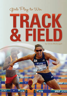 Book cover for Girls Play to Win Track & Field