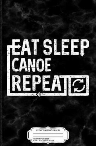 Cover of Eat Sleep Canoe