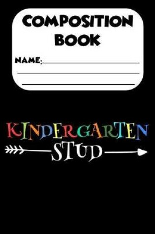 Cover of Composition Book Kindergarten Stud