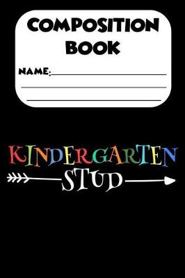 Book cover for Composition Book Kindergarten Stud