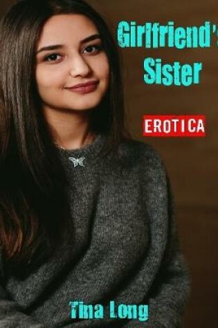 Cover of Erotica: Girlfriend’s Sister