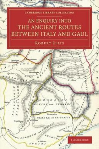 Cover of An Enquiry into the Ancient Routes between Italy and Gaul