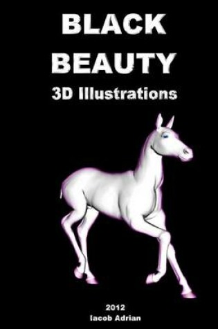 Cover of BLACK BEAUTY 3D Illustrations