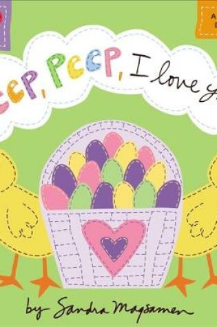 Cover of Peep, Peep, I Love You!