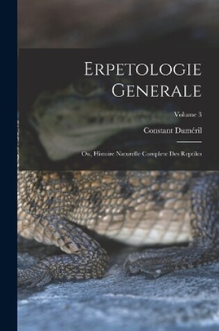 Cover of Erpetologie Generale