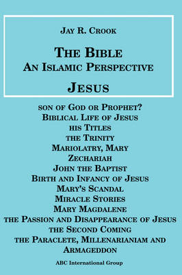 Cover of Bible an Islamic Perspective Jesus