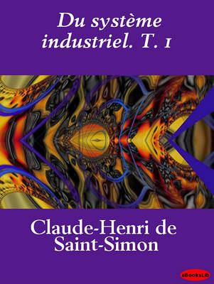 Book cover for Du Systeme Industriel. T. 1