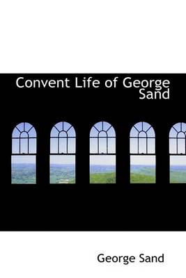 Book cover for Convent Life of George Sand