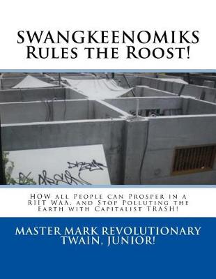 Book cover for SWANGKEENOMIKS Rules the Roost!